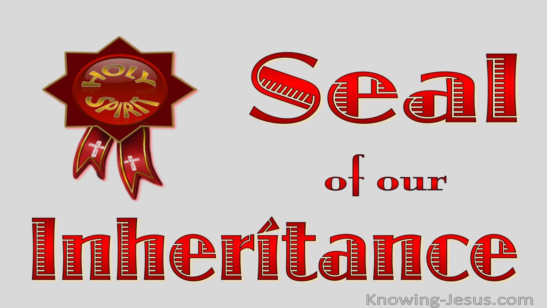 Ephesians 1:14 Holy Spirit - Seal Of Our Inheritance (red)
